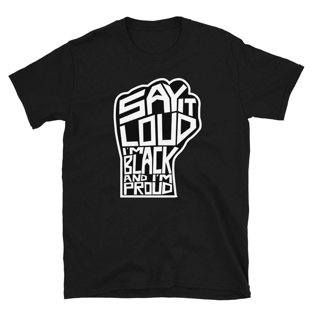 Black & Proud Unisex T-Shirt